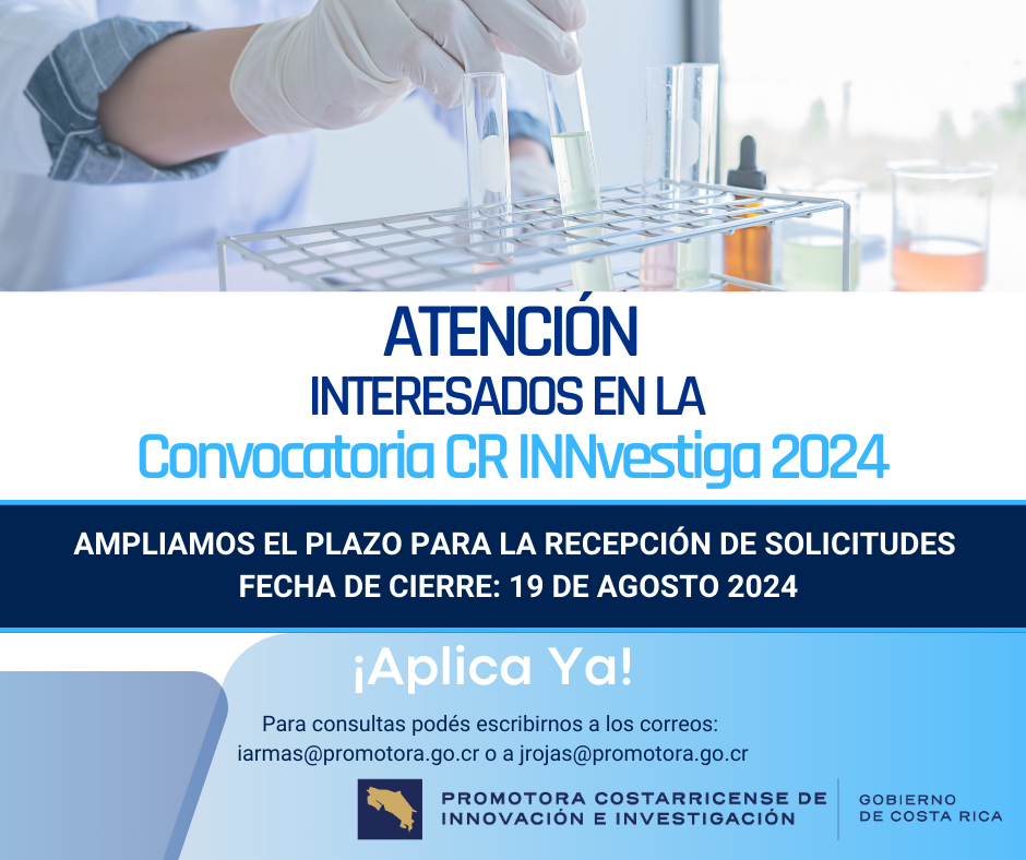 ¡Se amplio el plazo para la recepción de solicitudes de la convocatoria CR INNvestiga 2024!